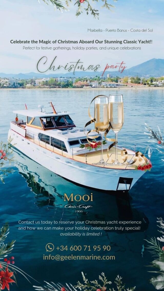 Celebrate the Magic of Christmas Aboard Our Stunning Classic Yacht!! 
Perfect for festive gatherings, holiday parties, and unique celebrations

Contact us today to reserve your Christmas yacht experience and how we can make your holiday celebration truly special! 

availability is limited !

Tel/WhatsApp +34 600 71 95 90 📞

info@geelenmarine.com

Puerto Banús - MARBELLA - Spain 

#yachtrentalmarbella #yachtchartermarbella #marbella #marbellalifestyle #marbellaluxury #marbellalife #christmans #marbellaclub #puenteromanomarbella #xmasparty #chriscraft #luxurymarbella #oldschool #travelinstyle #vintageyacht #oldmoney #chriscraft #marbellaboatcharter #chriscraftboats #puenteromanoresort #classicyacht #sunsetcruise #YachtLifeStyle #puertobanus #FishingAdventure #ClassicYachtExperience